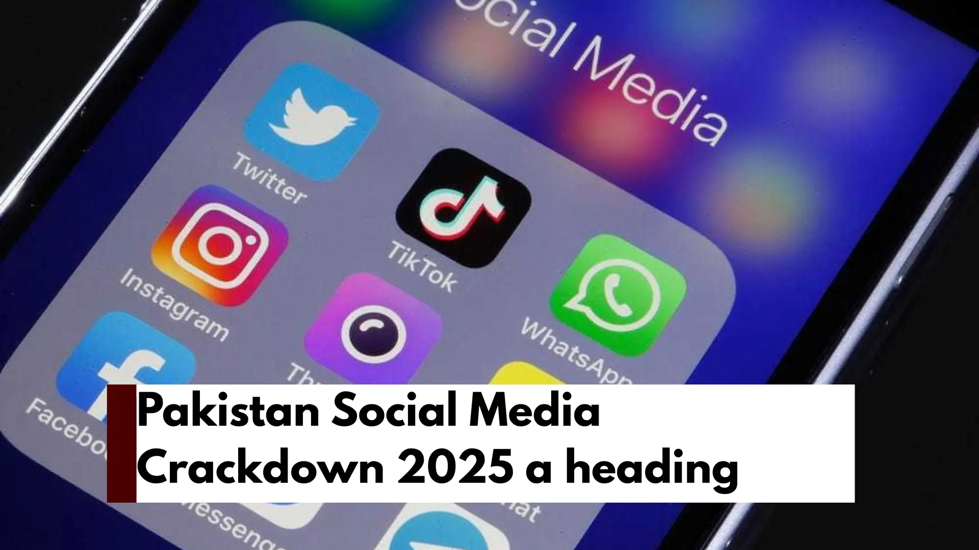 Pakistan Social Media Crackdown 2025: Inside the Push