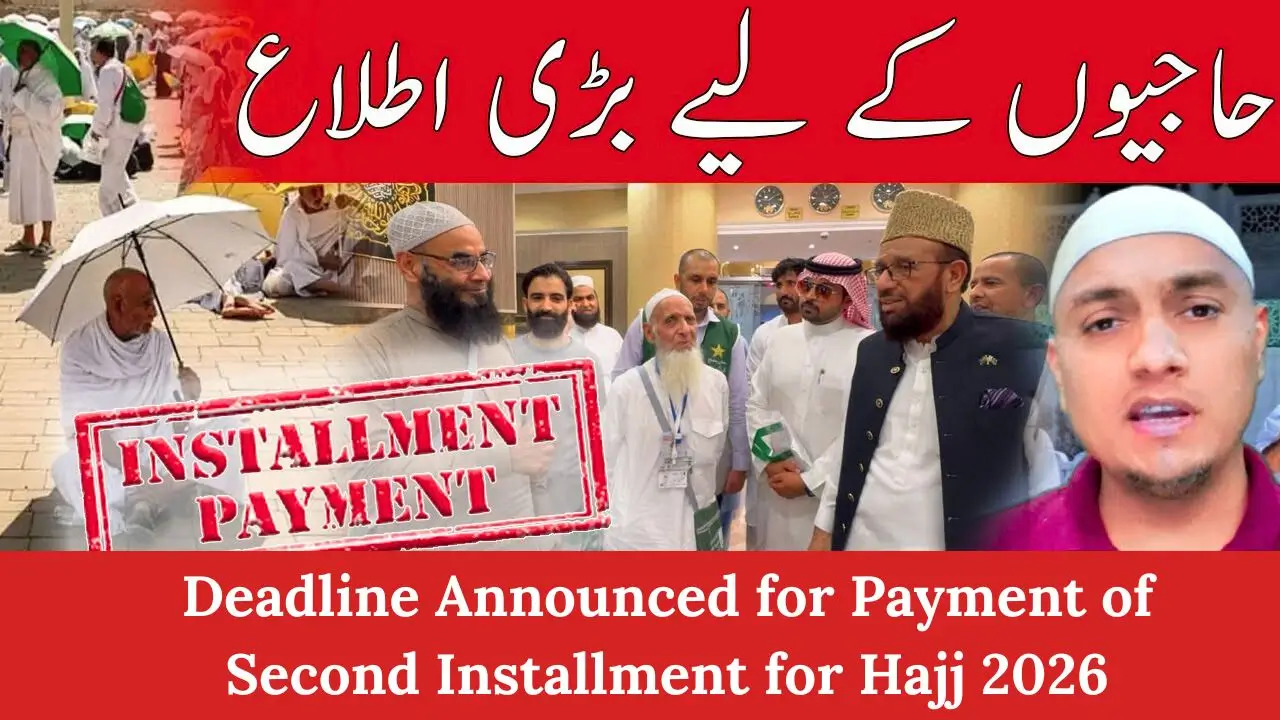 Deadline Announced for Payment of Second Installment for Hajj 2026 (1)