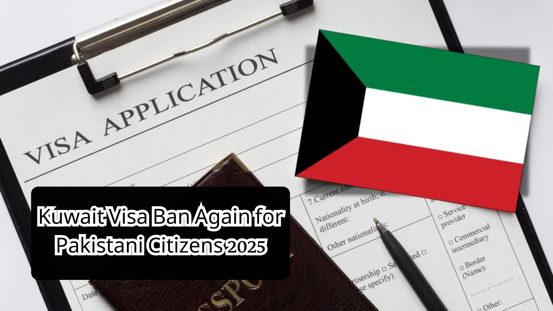 Kuwait Visa Ban Again